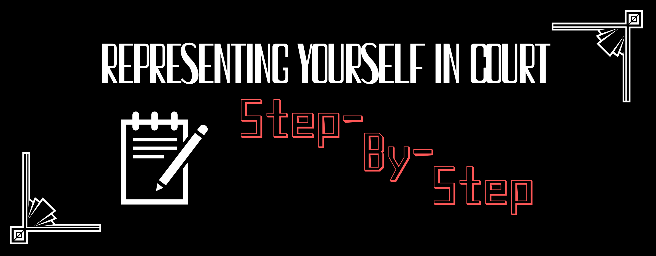 Representing Yourself In Court Step by step Healing Law Legal News