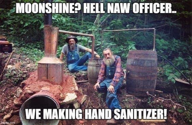 Category: Officer Meme Hey, if they're making hand sanitizer, I'd definitely like to "cop" some. If they're making moonshine... they probably shouldn't be allowed to do that.