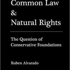 Common Law & Natural Rights The Question of Conservative Foundations